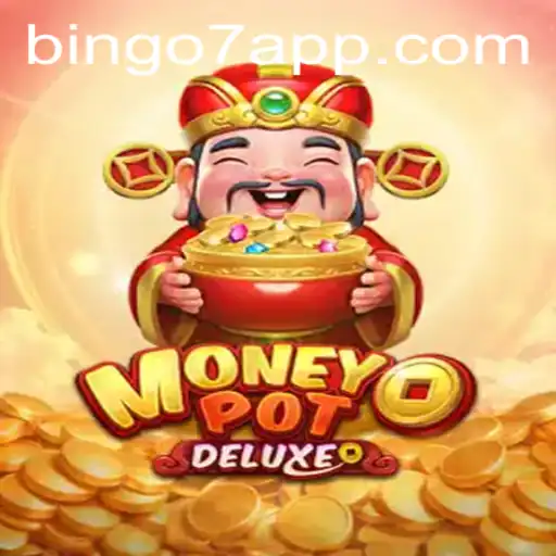 Exploring the Excitement of MoneyPotDELUXE and the Charm of Bingo7